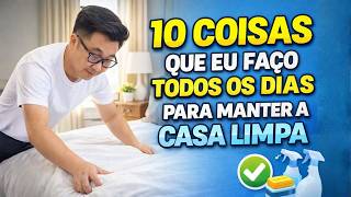 Transform Your Home: 10 Daily Habits for a Always Clean Home