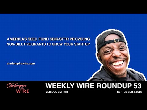 America’s Seed Fund SBIR/STTR Providing Non-Dilutive Grants to Grow your Startup