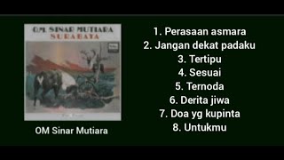 Download lagu Album - OM Sinar Mutiara - Surabaya. mp3 Download lagu Album - OM Sinar Mutiara - Surabaya. mp3