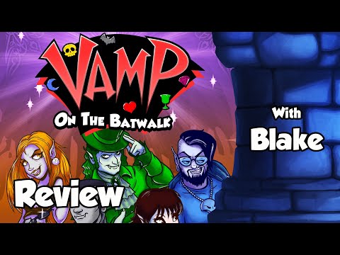Vamp on the Batwalk Review - with Blake