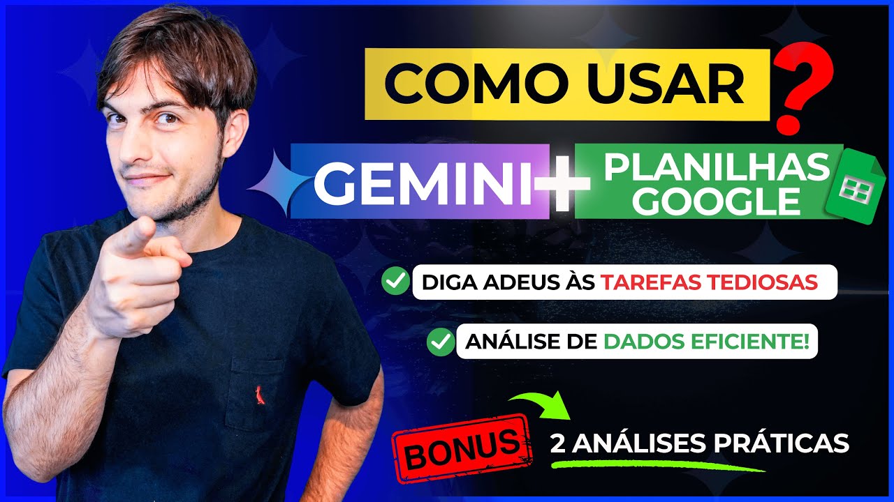 COMO USAR O GEMINI NO PLANILHAS GOOGLE: Otimize a sua Análise de Dados com IA