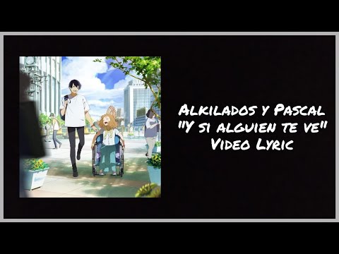 Alkilados y Pascal - Y si alguien te ve (Video Lyric / AMV)