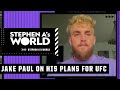 Jake Paul explains why he’s invested in the UFC’s parent company | Stephen A’s World