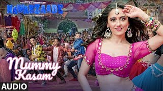 Mummy Kasam Full Audio Song | NAWABZAADE | Raghav | Punit | Dharmesh | Gurinder | Payal | Ikka