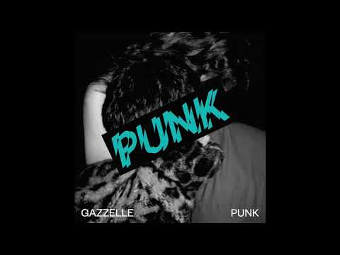 Gazzelle - Punk