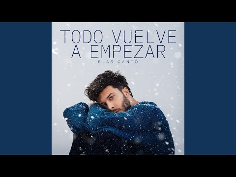 Todo Vuelve a Empezar