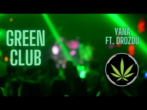 Yana ft. DrozdU - green club (prod. Blanq Beatz)