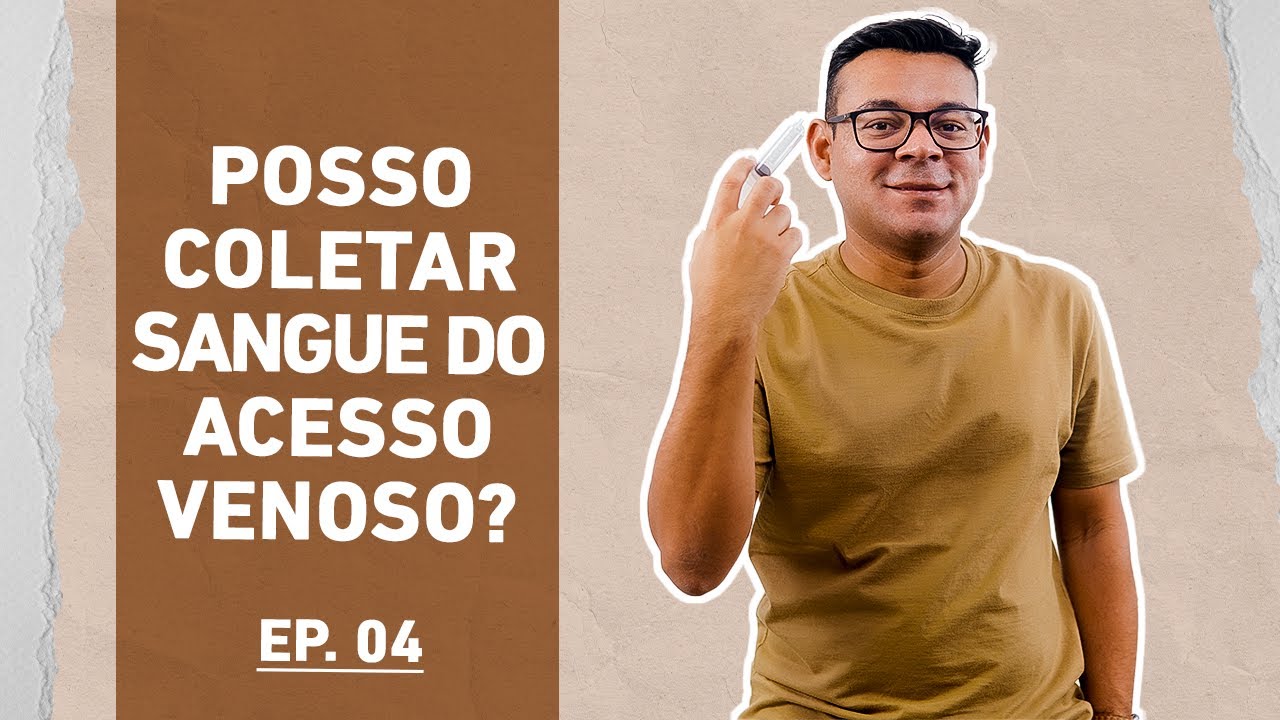 POSSO COLETAR SANGUE DO ACESSO? EP04
