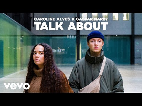 Caroline Alves, Gaspar Narby - Talk About (Official Video)