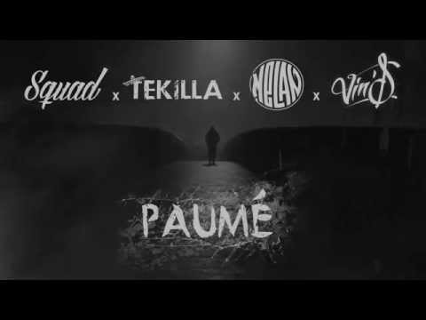 Squad - Paumé (feat Tekilla, Melan & Vin's)