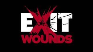 Exit Wounds Official Theme Music