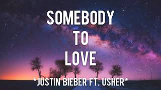 Somebody To Love - Justin Bieber ft. Usher (Lyrics dan Terjemahan)