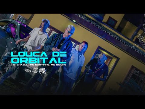 MC Ghaell, MC Dentinho GC e MC Diouro - Louca de Orbital (DJ Di Marques)