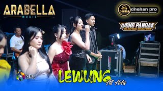 Download lagu LEWUNG - All Artis - ARABELLA MUSIC - DHEHAN PRO Audio - WONG PANDAK 2025 mp3