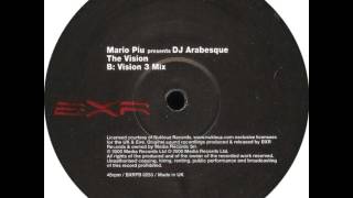 Mario Piu' Presents DJ Arabesque - The Vision (Vision 3 Mix)