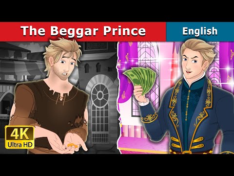 The Beggar Prince in English | Stories for Teenagers  | @EnglishFairyTales