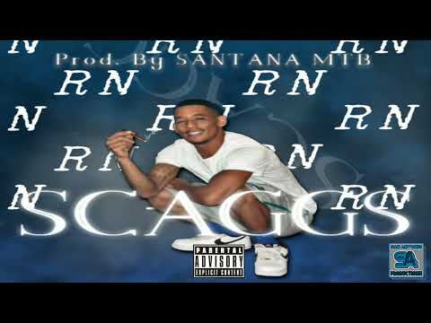 SCAGGS237 - RN (Prod. By SANTANA MTB)