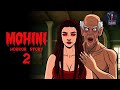 MOHINI 2 Horror Story Hindi Horror Stories Real Horror Story Mystery With Khushboo