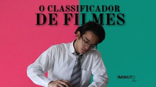 O CLASSIFICADOR DE FILMES