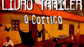 Livro Trailer - O Cortiço