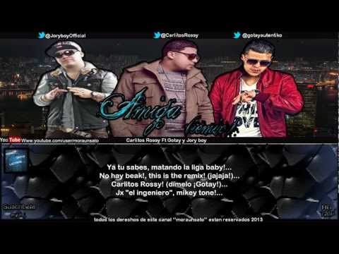 Amiga (remix) (letra) - Carlitos Rossy Ft Gotay ''El auntentiko'' y Jory boy