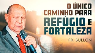 Encontre Refúgio e Força no Caminho de Deus - Pr. Alejandro Bullón