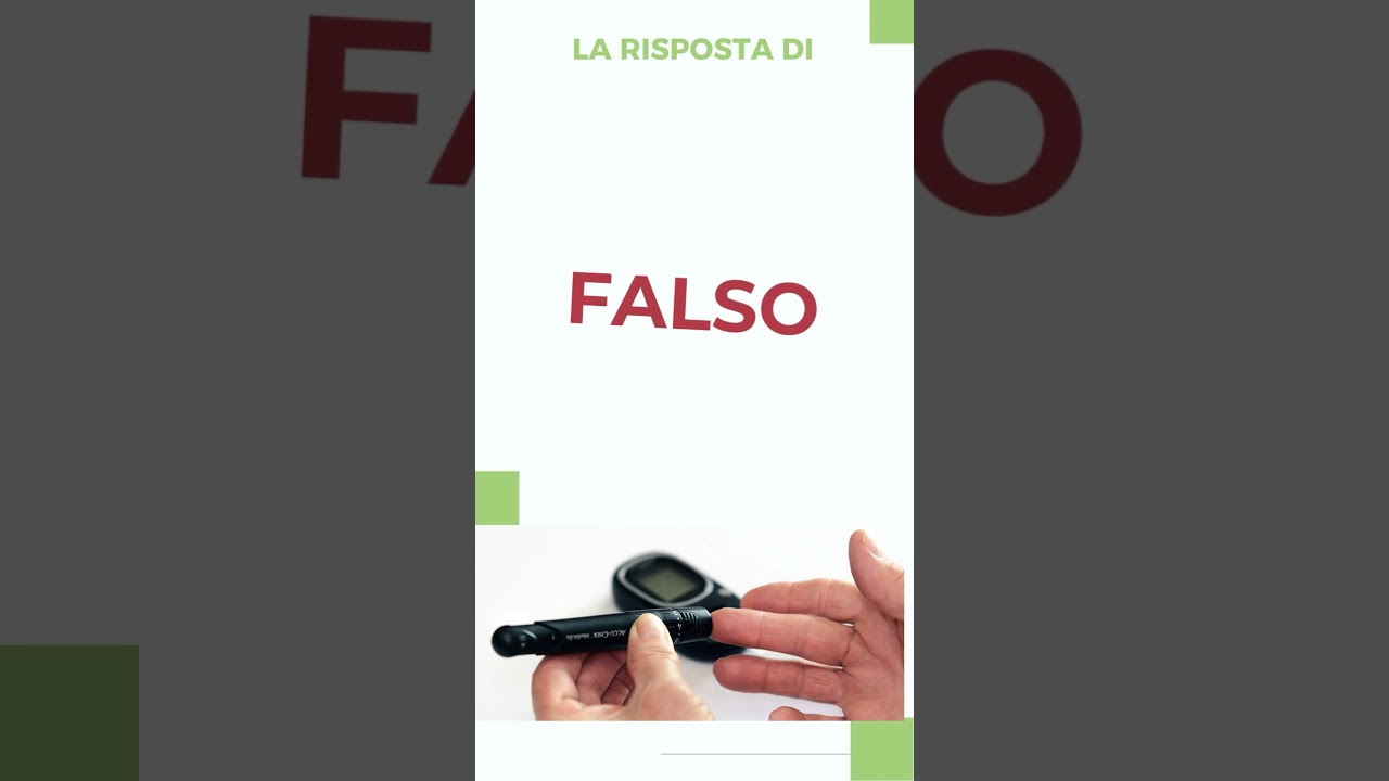 10 - L'individuo diabetico non deve assumere zuccheri? - My Special Doctor - Vero o Falso?