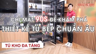 Chỉ mất 90s để khám phá phong cách thiết kế tủ bếp chuẩn âu mới nhất năm 2025 chỉ có tại Besthome