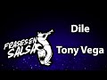 Dile letra - Tony Vega (Frases en Salsa)