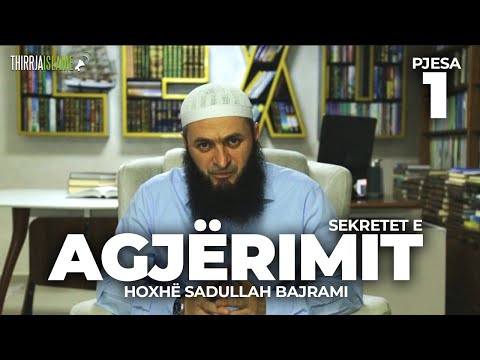 01.Sekretet e agjërimit  - Hoxhë Sadullah Bajrami