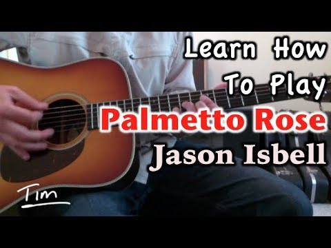Palmetto Rose - Jason Isbell