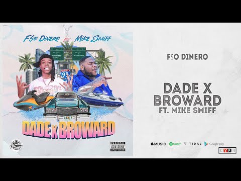 F$O Dinero - "Dade x Broward" Ft. Mike Smiff