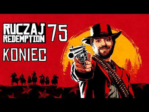 Red Dead Redemption 2 PC #75 KONIEC - Wspaniały finał najlepszej gry w historii świata