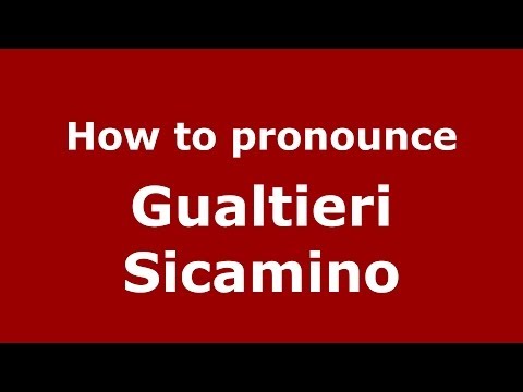 How to pronounce Gualtieri Sicamino (Italian/Italy) - PronounceNames.com