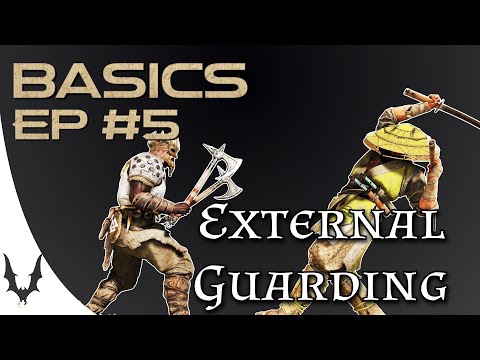 For Honor Basics Ep #5 - External Guarding