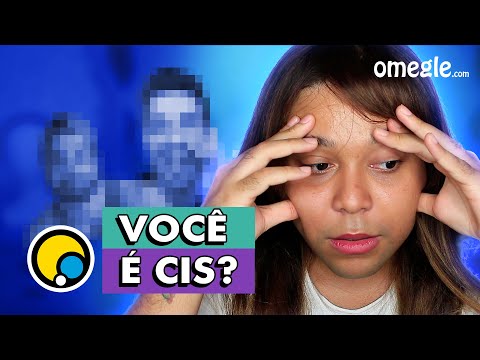 CAUSANDO NO OMEGLE - Quem é CIS? | BLOGUEIRINHA