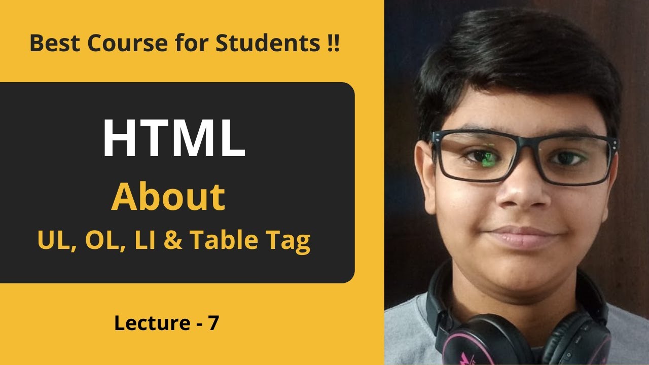 HTML Tutorial: Lists and Tables | Web Development Tutorials | Lecture 7