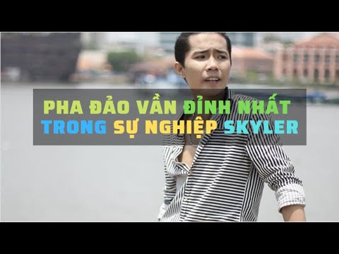 PHA ĐẢO VẦN ĐỈNH NHẤT TRONG SỰ NGHIỆP SKYLER