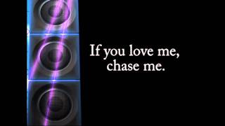 &quot;Love Me Chase Me&quot; Lyrics- Carney