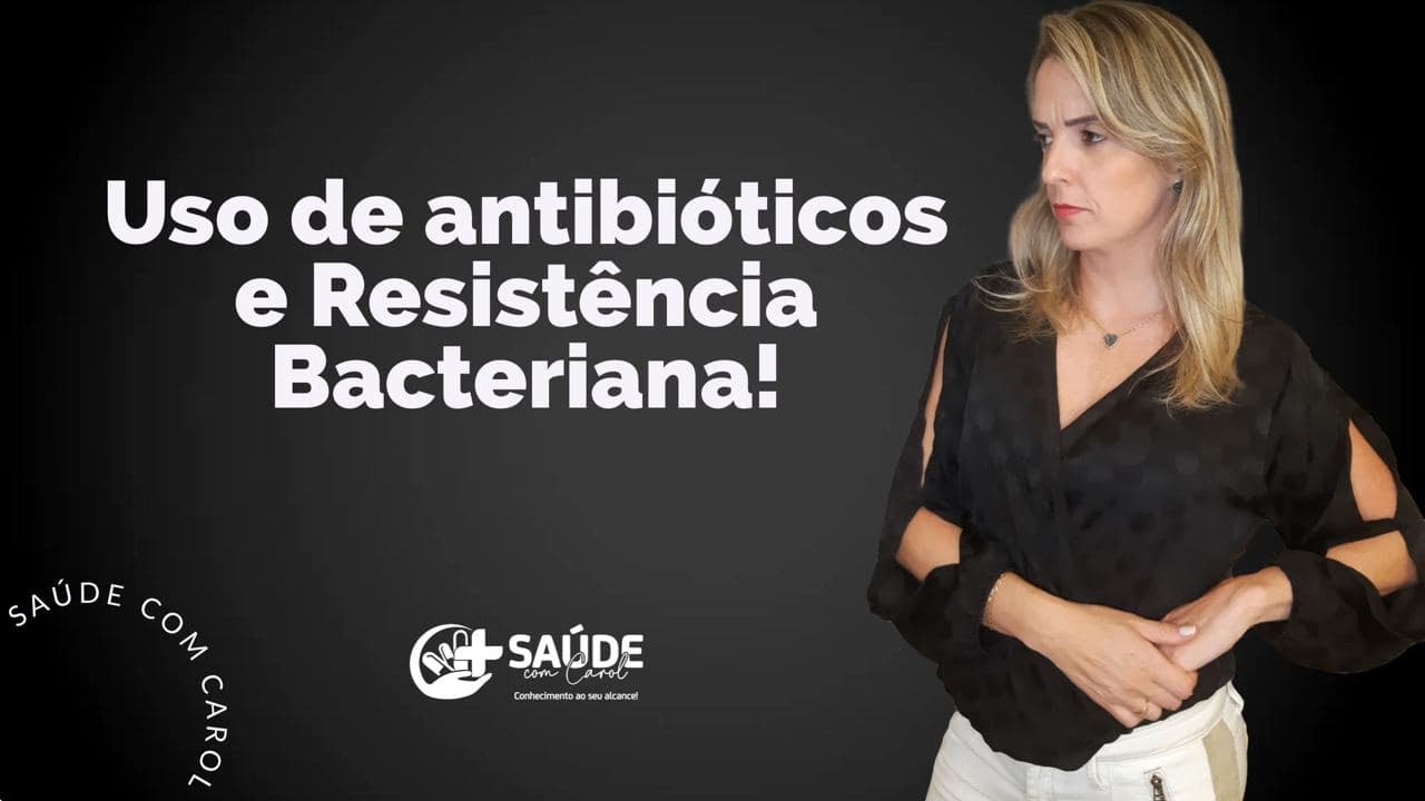 Uso de Antibióticos e Resistência Bacteriana