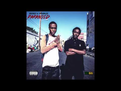 Rocket & Troublez - Paranoid