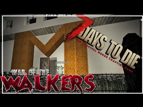 ★ 7 Days to Die War of the Walkers - Ep 14 - Cult of Mario - One Night Only Walking Dead mode