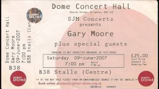 Gary Moore - 13. Gary's Solo - The Dome, Brighton, UK( 9th June 2007)