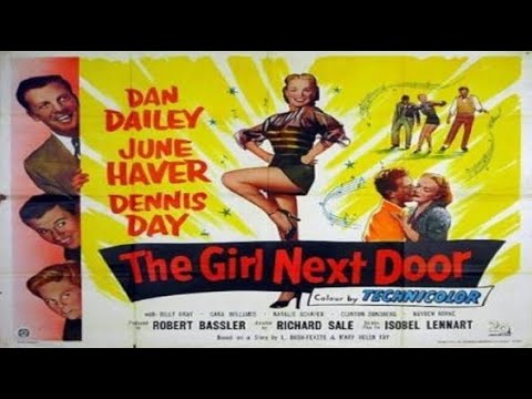 The Girl Next Door (1953) Dan Dailey | June Haver | Dennis Day | Billy Gray | Cara Williams