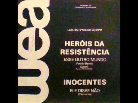Heróis da Resistência - Esse Outro Mundo (Remix 1986)