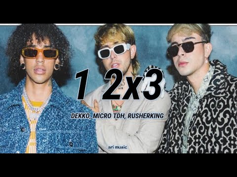 DEKKO, Micro TDH, Rusherking  - 12x3 Remix (Lyrics /Letra)