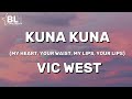 Vic West - My hands your waist, my lips your lips (kuna kuna Lyrics) ft Fathermoh,Savara,BrandyMaina