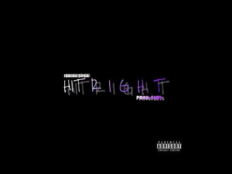 Isaiah Sosa - Hit right (prod. SUTL) (Official Audio)