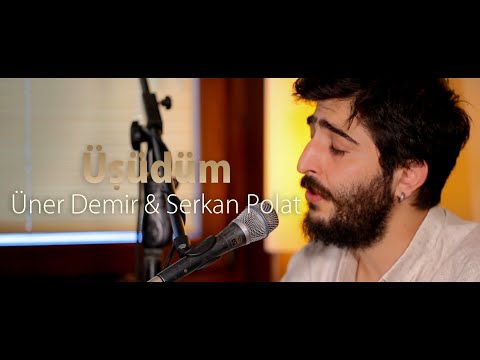 Üner Demir & Serkan Polat - Üşüdüm