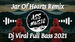 Download lagu Dj Jar of Hearts Viral Full Bass - [Ass Music] mp3